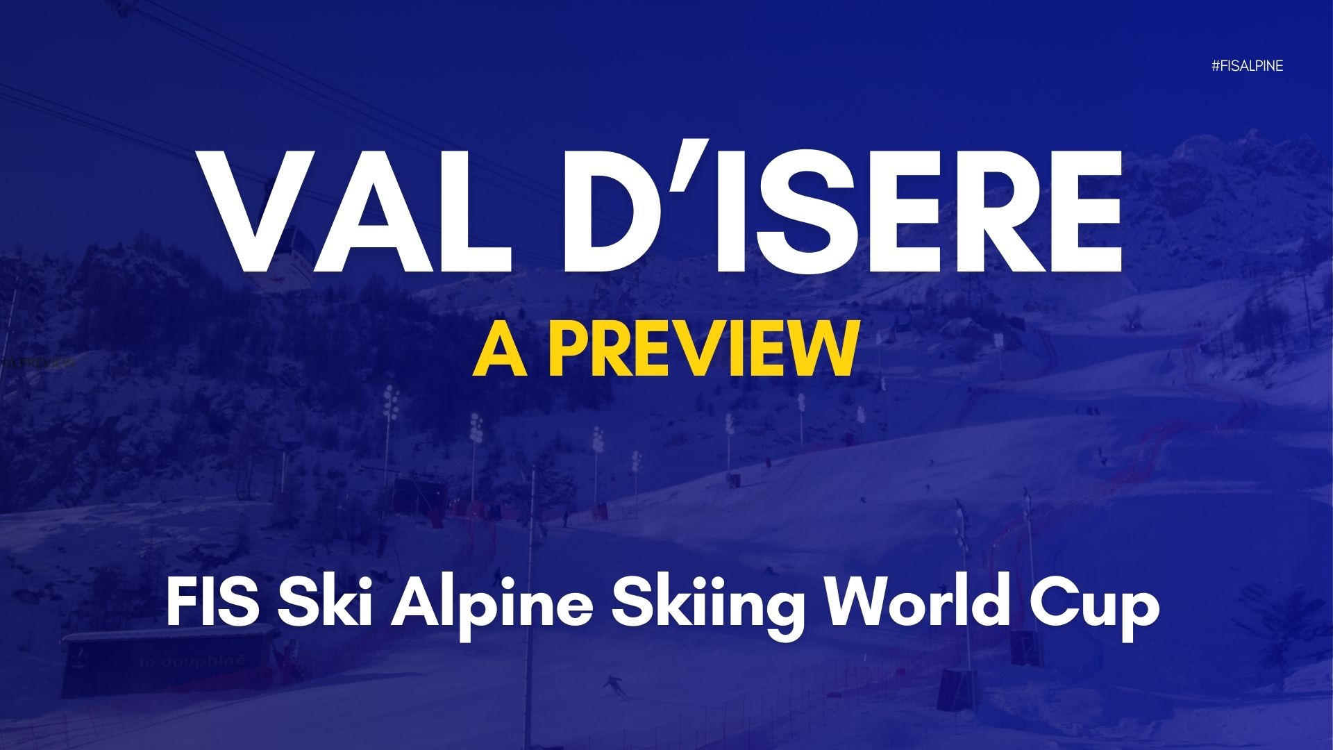 Val d'Isere Preview: Will Noel Please the Home Crowd and Odermatt Find His Form? 1 valdiserepreview